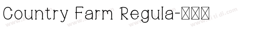 Country Farm Regula字体转换 Country Farm Regula字体转换